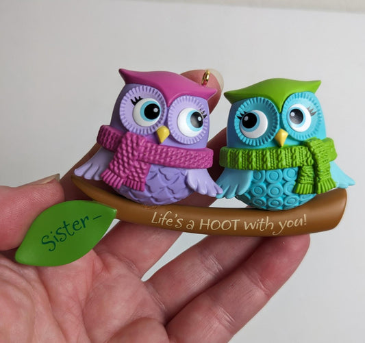 Life's a Hoot with Sisters Christmas Ornament